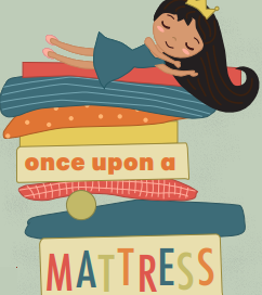 girl sleeping on top of multiple mattresses with a crown on her head and the words Once Upon a Mattrees